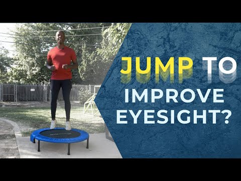Can You Improve Your Eyesight By Jumping?