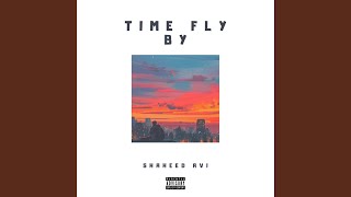 Time Fly By Music Video