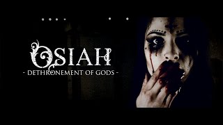Osiah - Dethronement Of Gods feat Gaz King of Nexi