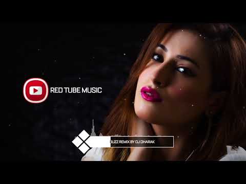 Buzz Remix By Dj Dharak | RedTube Music Official
