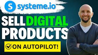How To Sell Digital Products Online With Systeme io | A-Z Tutorial