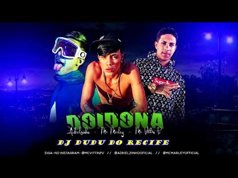ADRIELZINHO E MC MARLEY FEAT. MC VITTIN PV - VAI NO CHÃO DOIDONA - REMIX BREGA FUNK
