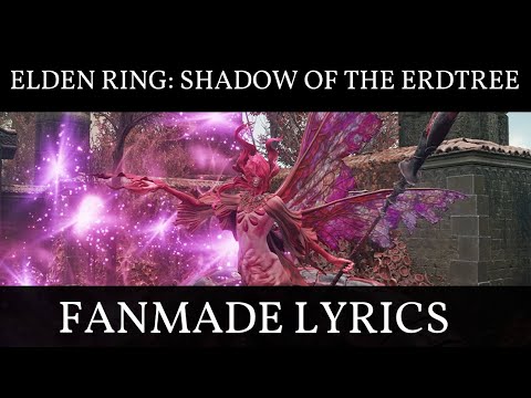 The Saint of the Bud Fanmade Lyrics - Elden Ring : Shadow of the Erdtree