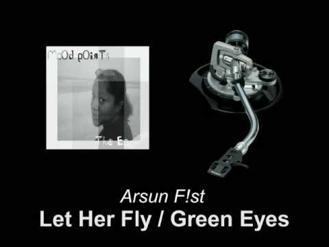 Arsun F!st - Let Her Fly / Green Eyes