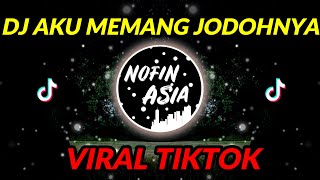 Download lagu DJ AKU MEMANG JODOHNYA NABILA MAHARANI NOFIN ASIA ... mp3