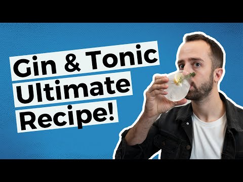 How to make the best Gin & Tonic! // Ultimate Gin & Tonic recipe tips.
