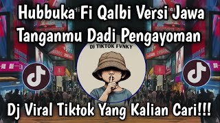 Download lagu TANGANMU DADI PENGAYOMAN VIRAL TIKTOK - HUBBUKA FI QALBI IKYY PAHLEVI VERSI JAWA PALING DICARI🔥 mp3 Download lagu TANGANMU DADI PENGAYOMAN VIRAL TIKTOK - HUBBUKA FI QALBI IKYY PAHLEVI VERSI JAWA PALING DICARI🔥 mp3