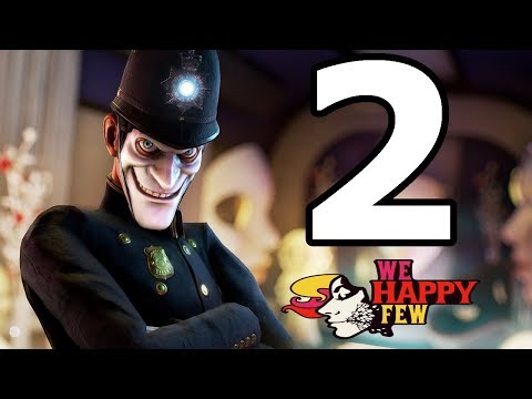 We Happy Few Walkthrough Part 2 - No Commentary Playthrough (PS4)