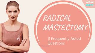 Radical Mastectomy - 11 Frequently Asked Questions