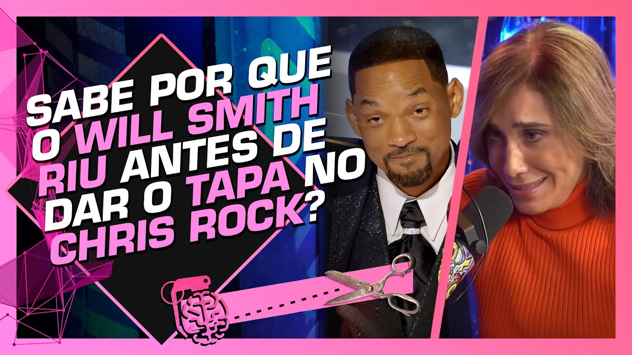 PSIQUIATRA FALA SOBRE O TAPA DO WILL SMITH NO OSCAR - ANA BEATRIZ BARBOSA