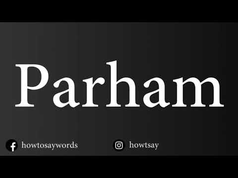 How To Pronounce Parham