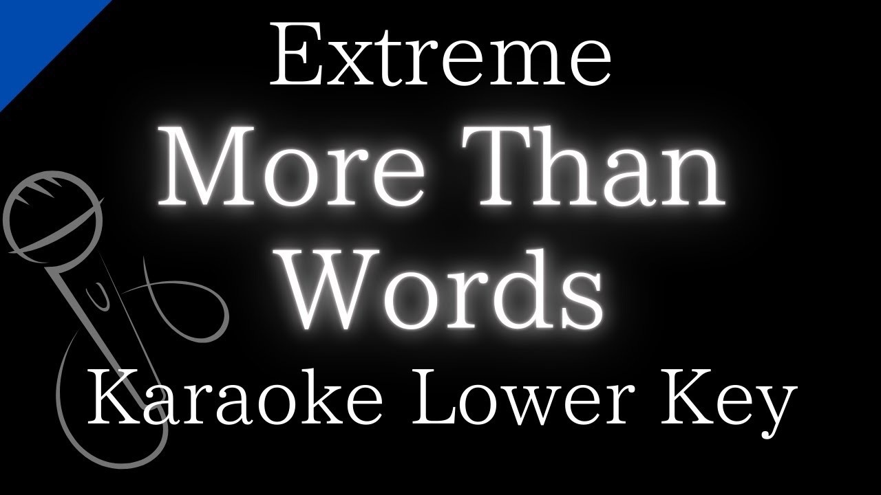 【Karaoke Instrumental】More Than Words / Extreme【Lower Key】