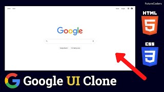 How to Build Google Clone using HTML & CSS - For Complete Beginners