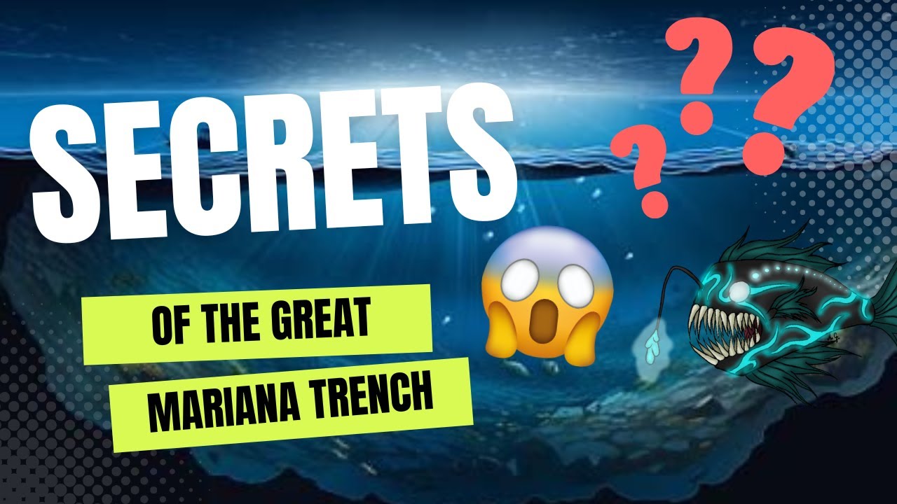 Secrets Of The Mariana Trench: The Deepest Place On Earth