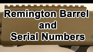 Remington Barrel Code and Serial Number, How to Find Out Manufacture Date