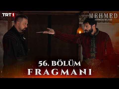 Mehmed: Fetihler Sultanı 56. Bölüm Fragmanı
