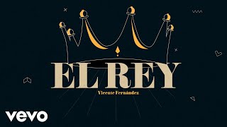 Vicente Fernández - El Rey (Letra / Lyrics)