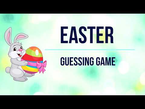 Easter guessing game. What is it?