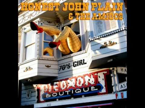 Honest John Plain & The Amigos: 70's GIRL
