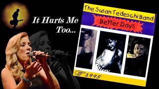 Susan Tedeschi - It Hurts Me Too... (Kostas A~171)