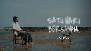 Download lagu NUCA - SATU HARI BERSAMAMU #EUNOIA mp3