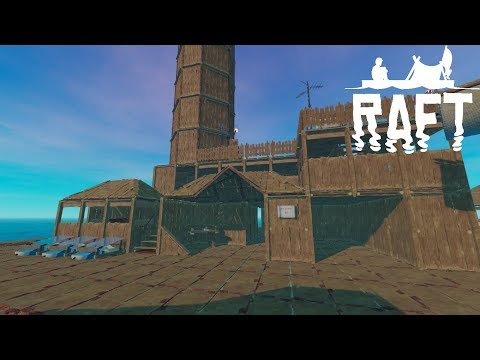 Raft | A YEAR ON THE RAFT | Day 46