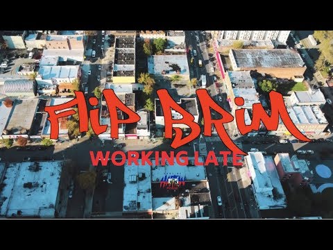 Flip Brim -  Working Late | Dir. By @HaitianPicasso