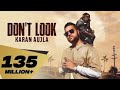 Don't Look (4K Video) Karan Aujla | Rupan Bal | Jay Trak | Latest Punjabi Songs 2022