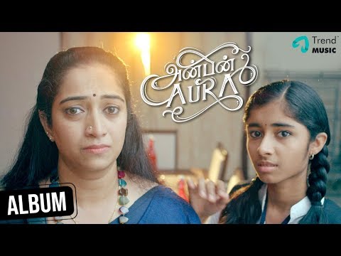 Anbin Aura Mother's Day Special Album Song | Sakthi Balaji | Karthik Netha | Aarthi MN Ashwin Video