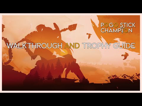 Pogo Stick Champion - Walkthrough | Trophy Guide | Achievement Guide