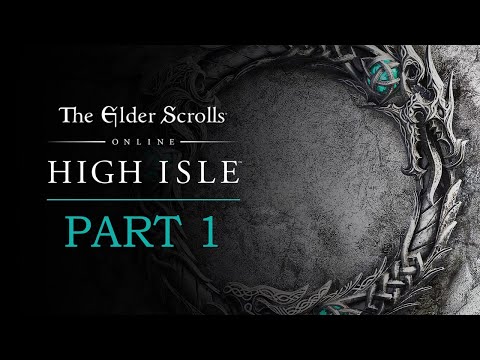 Elder Scrolls Online: High Isle Playthrough | Part 1: Of Knights and Knaves | Legacy of the Bretons