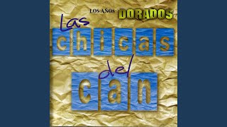 Video Sin Él de Las Chicas del Can