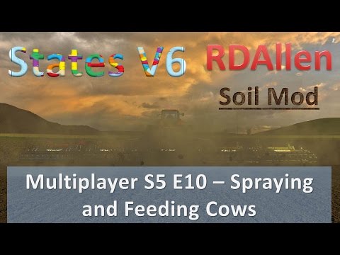 Farm Sim 15 Multiplayer States V6 E10 - Spraying and Feeding Cows