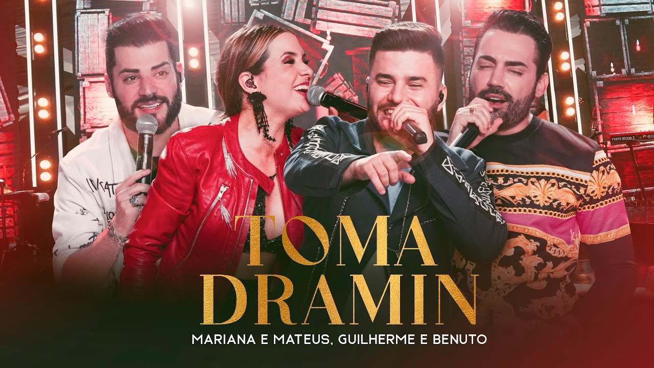 Mariana & Mateus, Guilherme & Benuto - Toma Dramin (Ao Vivo)