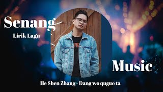 Download lagu He Shen Zhang - Dang wo quguo ta | Ketika aku Menikahinya | (Lirik Lagu) mp3 Download lagu He Shen Zhang - Dang wo quguo ta | Ketika aku Menikahinya | (Lirik Lagu) mp3