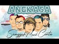 Angkasa - Sungguh Masih Cinta (Video Lirik 2)