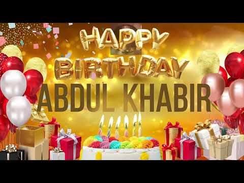 ABDUL KHABiR - Happy Birthday Abdulkhabir