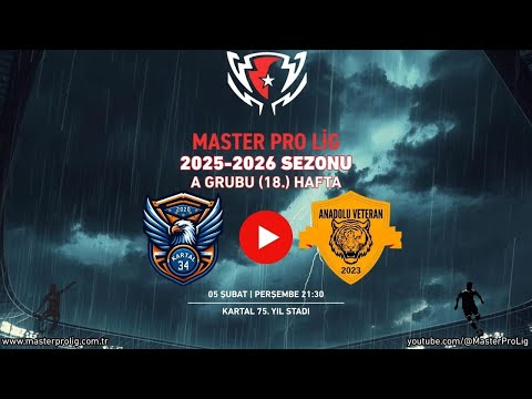 KARTAL 34 - ANADOLU VETERAN | M.P.L. 2025-2026 SEZONU - A GRUBU 18. HAFTA