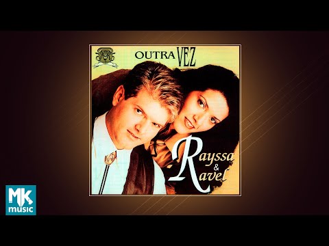 Rayssa e Ravel - Outra Vez (CD COMPLETO)