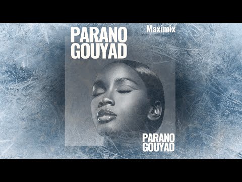 Dj Maximix - Parano Gouyad ONE