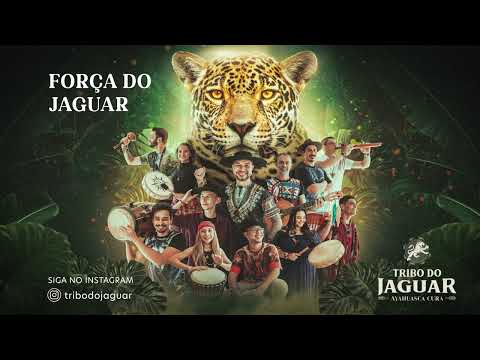 Tribo do Jaguar - Força do Jaguar