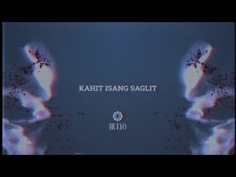 Hulyo - Kahit Isang Saglit (Official Lyric Video)