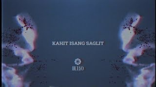 Hulyo - Kahit Isang Saglit (Official Lyric Video)