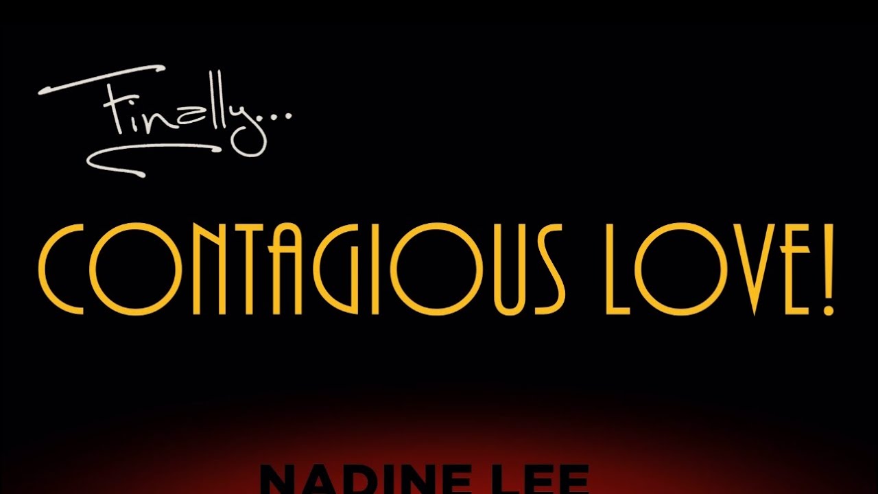 Nadine Lee - Contagious Love - The Story