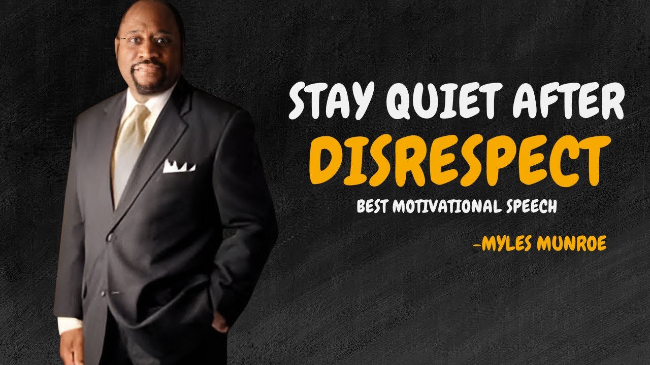 REAL TRUTH OF BEING SILENT. - Dr Myles Munroe Motivational Speech