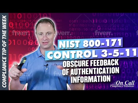 NIST 800-171 Control 3-5-11 - Obscure feedback of authentication information