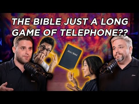Ep 16. Can You Trust Your Bible?