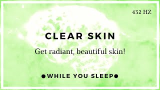Ultimate Clear Skin Subliminal - Reprogram Your Mind (While You Sleep)