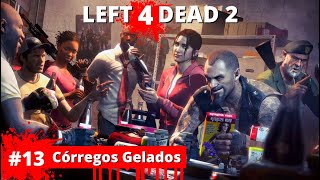 Left 4 Dead 2 - #13 Crregos Gelados (ft.  @VandoWalkthroughs ) | Gameplay PC em PT-BR