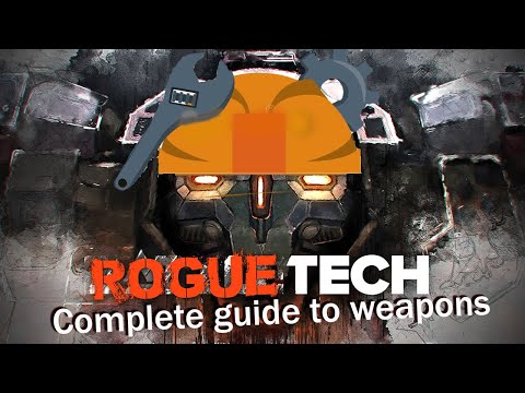 A complete guide to Roguetech weapons  - Mechbay talk